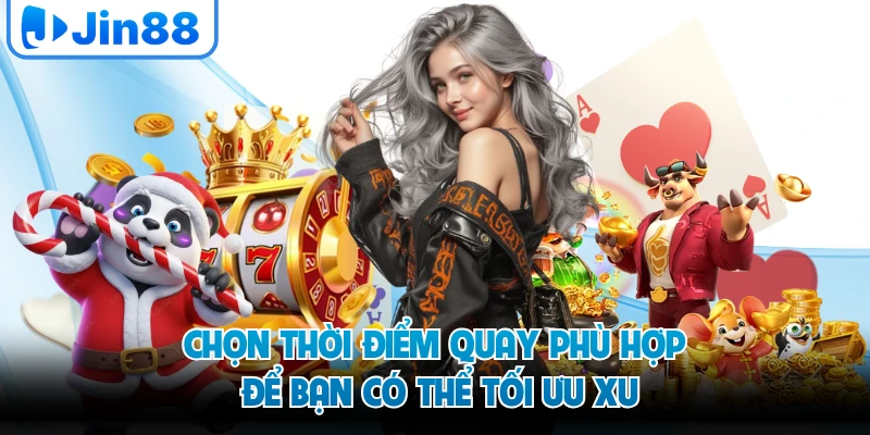 Chọn thời điểm quay phù hợp để bạn có thể tối ưu xu