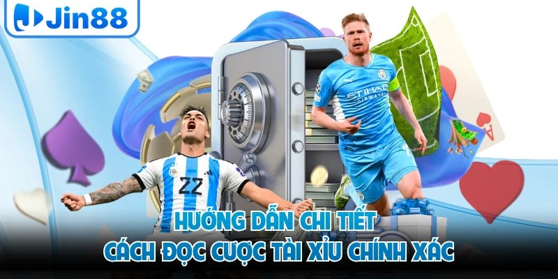 Hướng dẫn chi tiết cách đọc cược tài xỉu chính xác